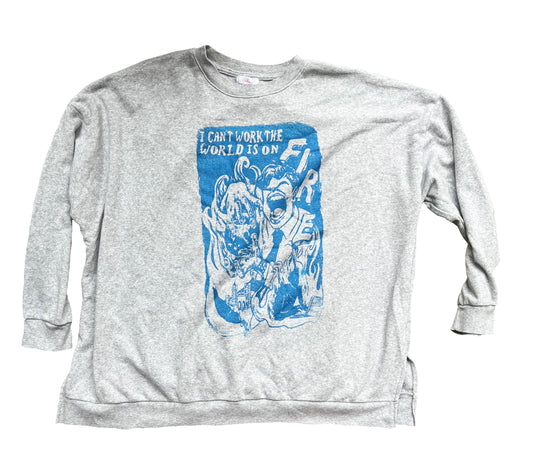 2x I Can't Work the World is on Fire gray sweater graphic tee 02