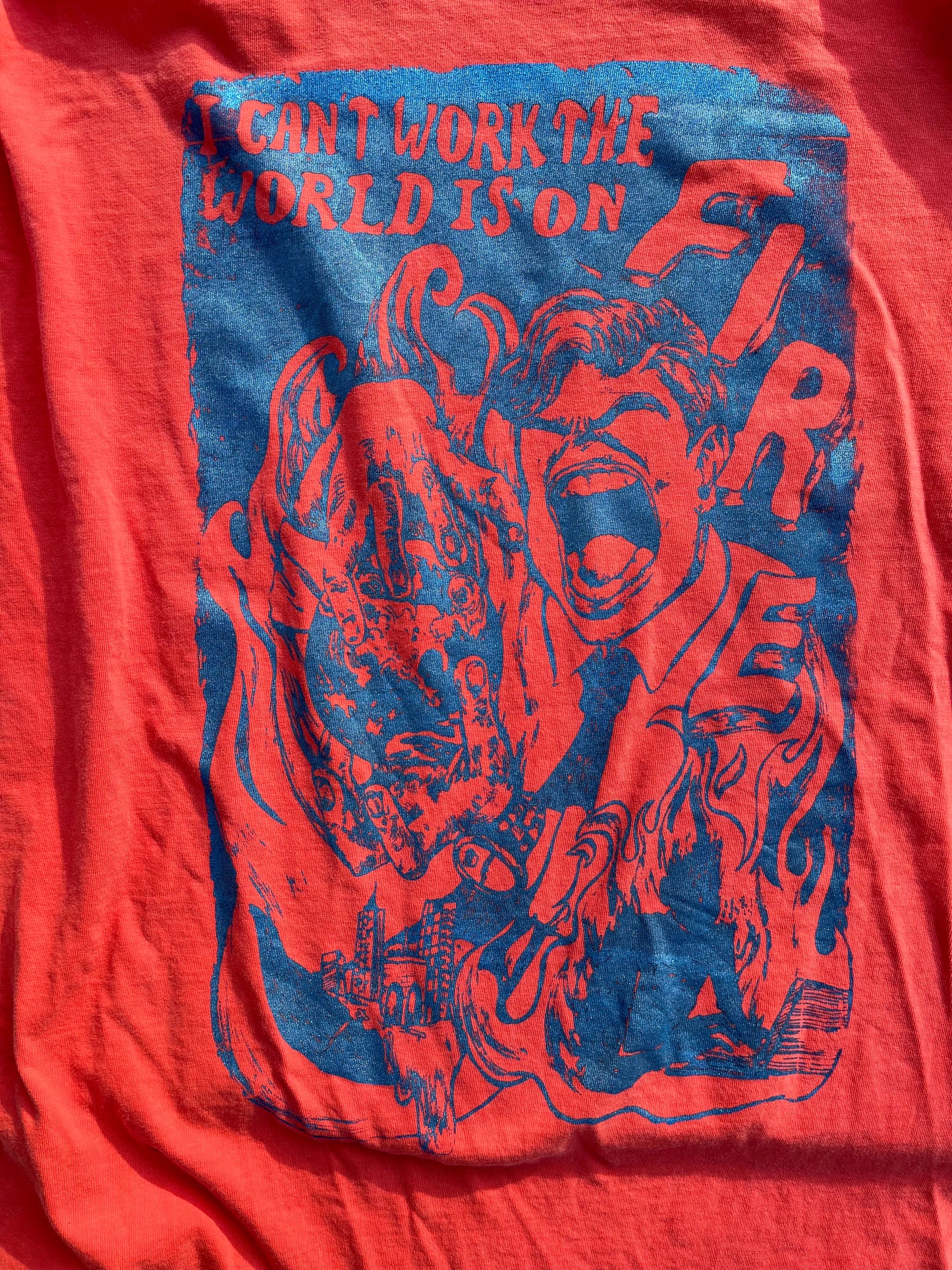 LARGE I Can't Work the World is on Fire orange short sleeve graphic tee shirt 01