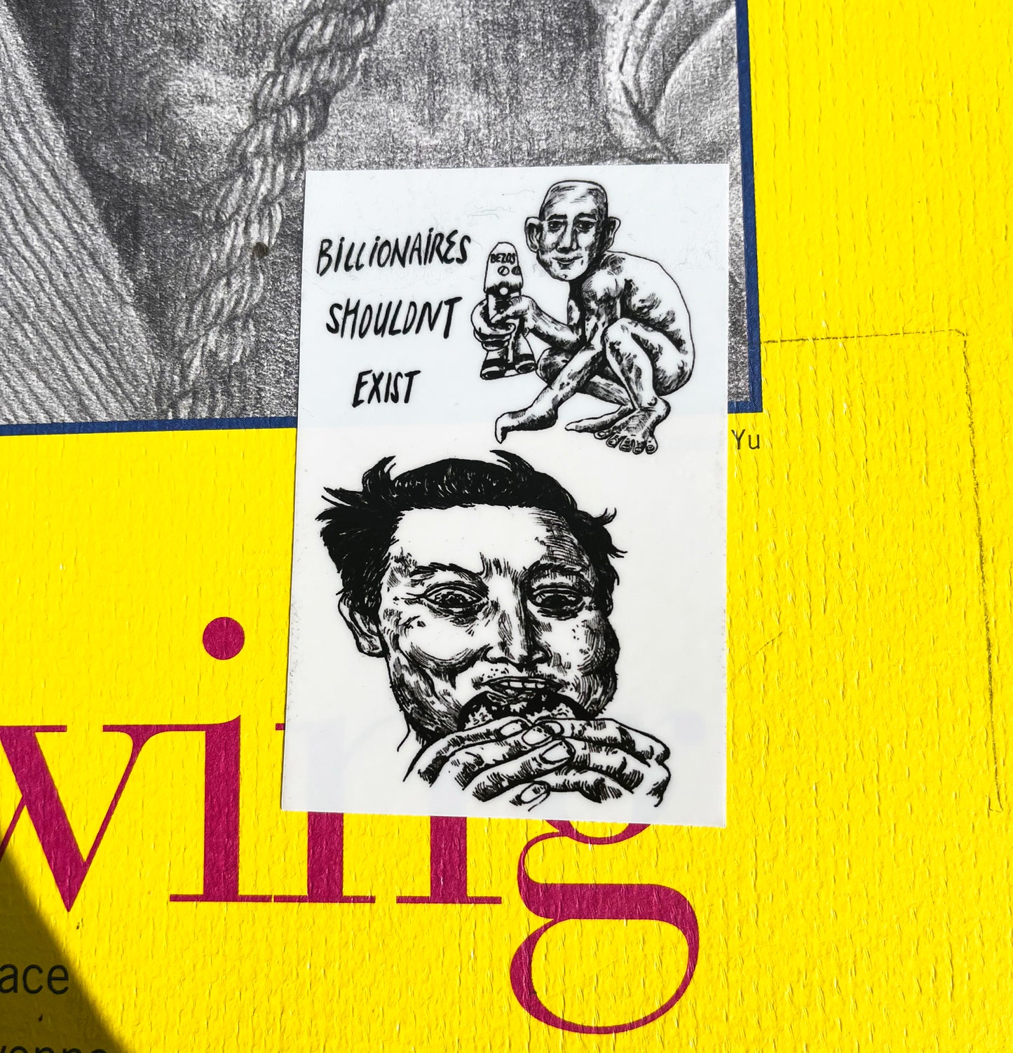 Billlionaires Shouldn't Exist sticker